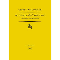 ISBN Mythologie de l'événement. Heidegger avec Hölderlin livre philosophie Français
