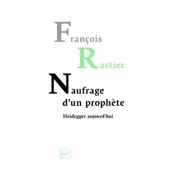 ISBN Naufrage d'un prophète. Heidegger aujourd'hui, philosophie, Français, 288 pages