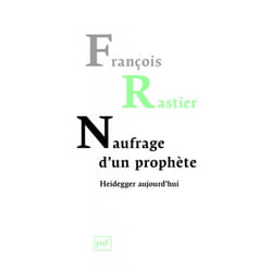 ISBN Naufrage d'un prophète. Heidegger aujourd'hui livre philosophie Français