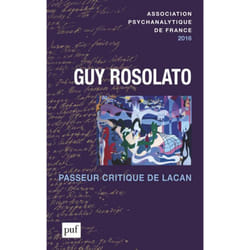 ISBN Annuel 2016 - APF. Guy Rosolato passeur critique de Lacan livre Psychologie Français