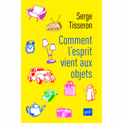 ISBN Comment l'esprit vient aux objets, Psychologie, Français, 208 pages