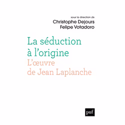 ISBN La séduction à l'origine. L'oeuvre de Jean Laplanche, Psychologie, Français, 492 pages