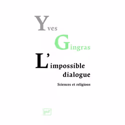 ISBN L'impossible dialogue. Sciences et religions, Littérature scientifique, Français, 432 pages