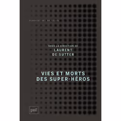 ISBN Vies et morts des super-héros, philosophie, Français, 208 pages
