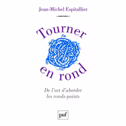 ISBN Tourner en rond. De l'art d'aborder les ronds-points, philosophie, Français, 144 pages