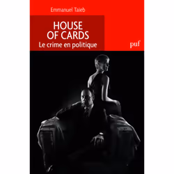 ISBN House of Cards. Le crime en politique, société, Français, 192 pages
