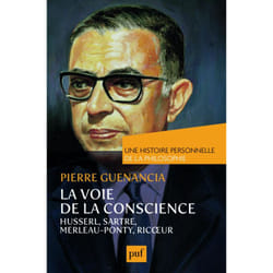 ISBN La voie de la conscience, Husserl, Sartre, Merleau-Ponty, Ricœur. Une histoire personnelle de la philosophie