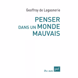 ISBN Penser dans un monde mauvais, Education, Français, 128 pages
