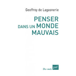 ISBN Penser dans un monde mauvais livre Education Français