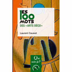 ISBN Les 100 mots des 'Arts déco', histoire, Français, 128 pages