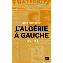 ISBN L'Algérie à gauche (1900-1962), histoire, Français, 272 pages