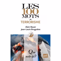 ISBN Les 100 mots du terrorisme, politique, Français, 128 pages