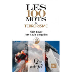 Les 100 mots du terrorisme
