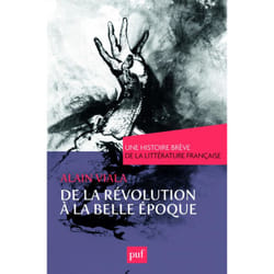 ISBN De la Révolution à la Belle Époque. Une histoire brève de la littérature française
