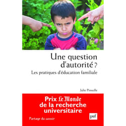 Une question d'autorité ? - Les pratiques d'éducation familiale (Broché)