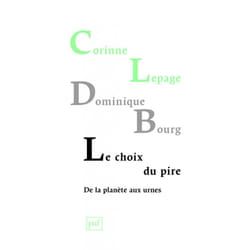ISBN Le choix du pire, de la planète aux urnes livre société Français
