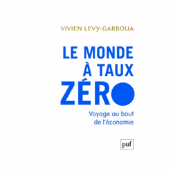 ISBN Le monde à taux zéro, Économie, Français, 264 pages