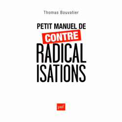 ISBN Petit manuel de contre-radicalisations, société, Français, 252 pages