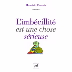 ISBN L'imbécillité est une chose sérieuse, philosophie, Français, 148 pages