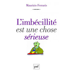 ISBN L'imbécillité est une chose sérieuse livre philosophie Français