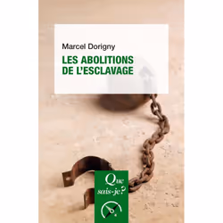 ISBN Les abolitions de l'esclavage, histoire, Français, 128 pages