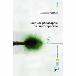 ISBN Pour une philosophie de l'anthropocène, philosophie, Français, 436 pages