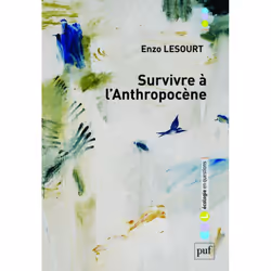 ISBN Survivre à l'anthropocène, philosophie, Français, 280 pages