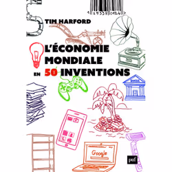 ISBN L'économie mondiale en 50 inventions, Économie, Français, 384 pages