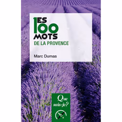 ISBN Les 100 mots de la Provence, histoire, Français, 128 pages