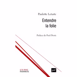 ISBN Entendre la folie, Psychologie, Français, 312 pages