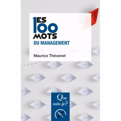 ISBN Les 100 mots du management, Économie, Français, 128 pages