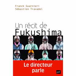 ISBN Un récit de Fukushima. Le directeur parle, société, Français, 208 pages