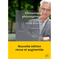 DICTIONNAIRE PHILOSOPHIQUE. 3E EDITION ACTUALISEE, Comte-Sponville André