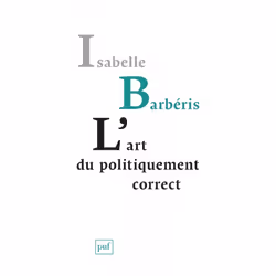 ISBN L'art du politiquement correct, société, Français, 224 pages
