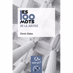 ISBN Les 100 mots de la justice, politique, Français, 128 pages