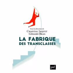ISBN La fabrique des transclasses, Education, Français, 288 pages