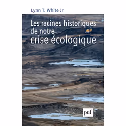 ISBN Les racines historiques de notre crise écologique, philosophie, Français, 96 pages