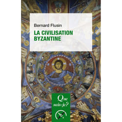 La civilisation byzantine