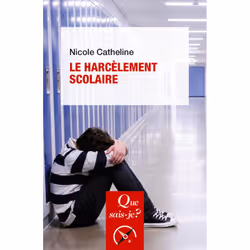 ISBN Le harcèlement scolaire, Education, Français, 128 pages