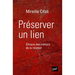 ISBN Préserver un lien. Éthique des métiers de la relation livre Education Français