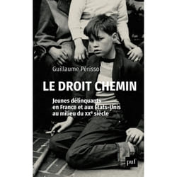 ISBN Le droit chemin. Jeunes délinquants en France et aux États-Unis au milieu du XXe siècle livre société Français