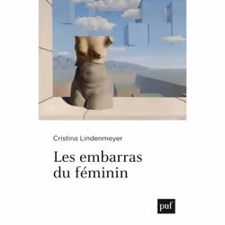 ISBN Les embarras du féminin, Psychologie, Français, 256 pages