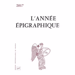 ISBN ANNEE EPIGRAPHIQUE, VOL. 2017, histoire, Français, 1110 pages