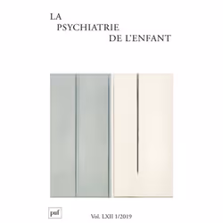 ISBN psychiatrie de l'enfant 2019, vol. 62 (1), Psychologie, Français