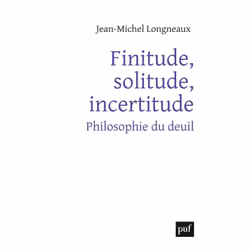 ISBN Finitude, solitude, incertitude, philosophie, Français, 320 pages