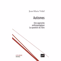 ISBN Autismes. Une approche anthropologique, Psychologie, Français, 404 pages