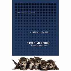 ISBN Trop mignon !, philosophie, Français, 142 pages