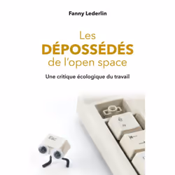 ISBN Les dépossédés de l'open space, Education, Français, 276 pages