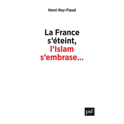 ISBN La France s’éteint, l’Islam s’embrase... livre société Français