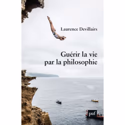 ISBN Guérir la vie par la philosophie, philosophie, Français, 264 pages